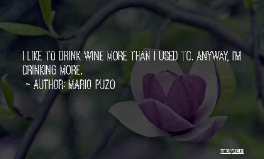 Mario Puzo Quotes 1483606