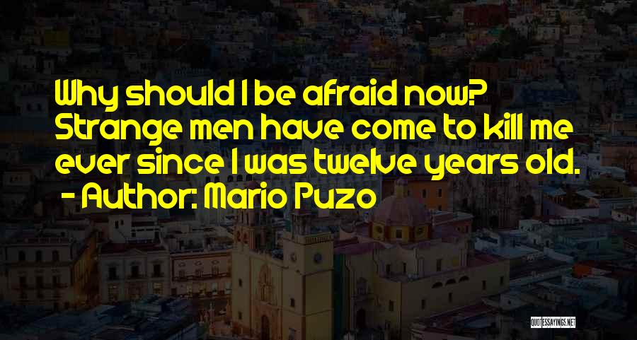 Mario Puzo Quotes 267637