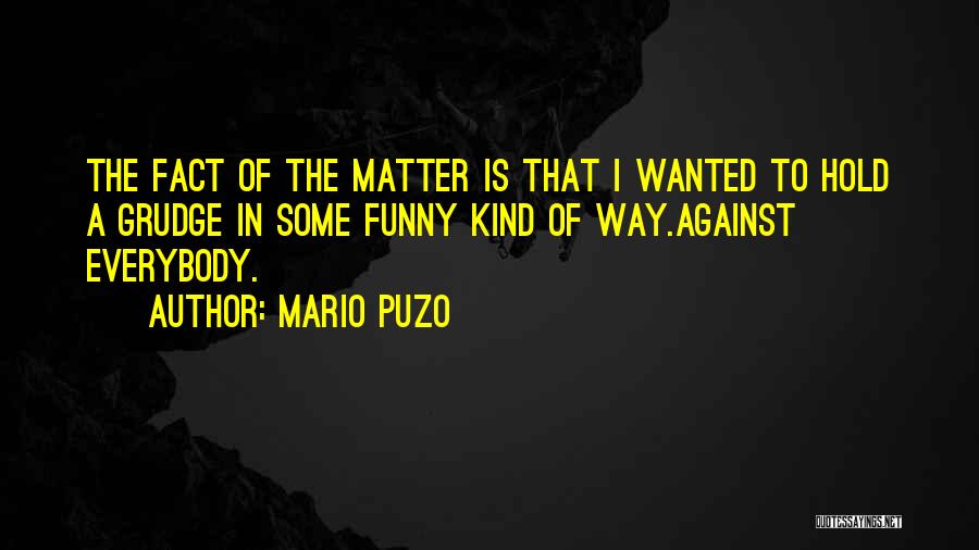 Mario Puzo Quotes 592159