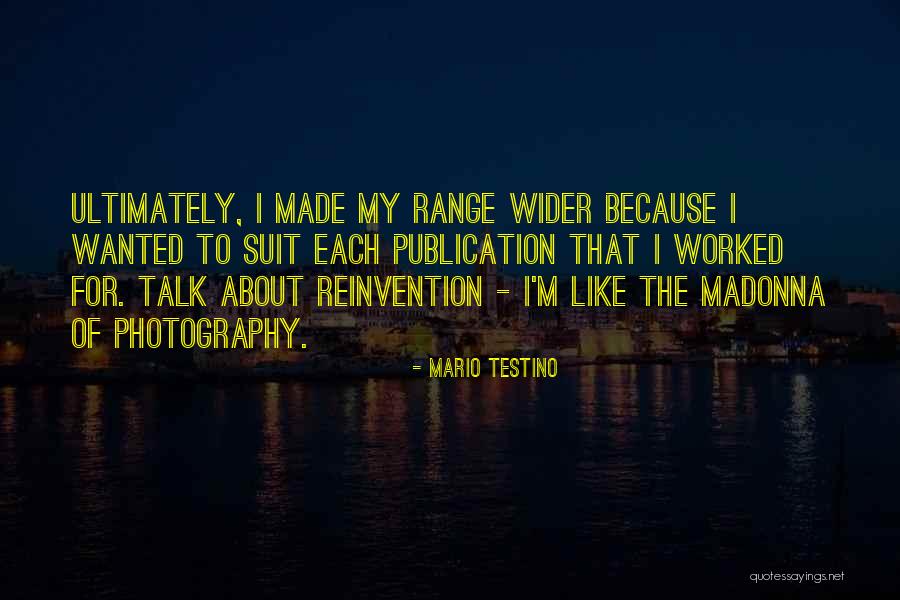 Mario Testino Quotes 1149636