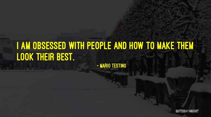 Mario Testino Quotes 1267364