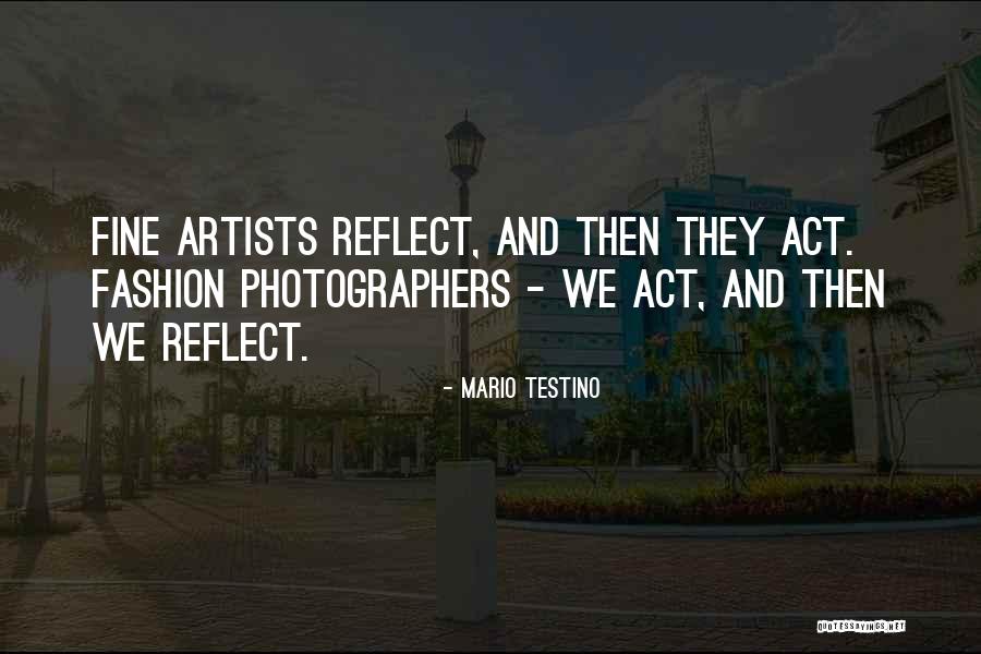 Mario Testino Quotes 1570515 Mario Testino Quotes 1570515