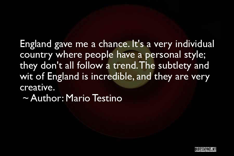 Mario Testino Quotes 214167