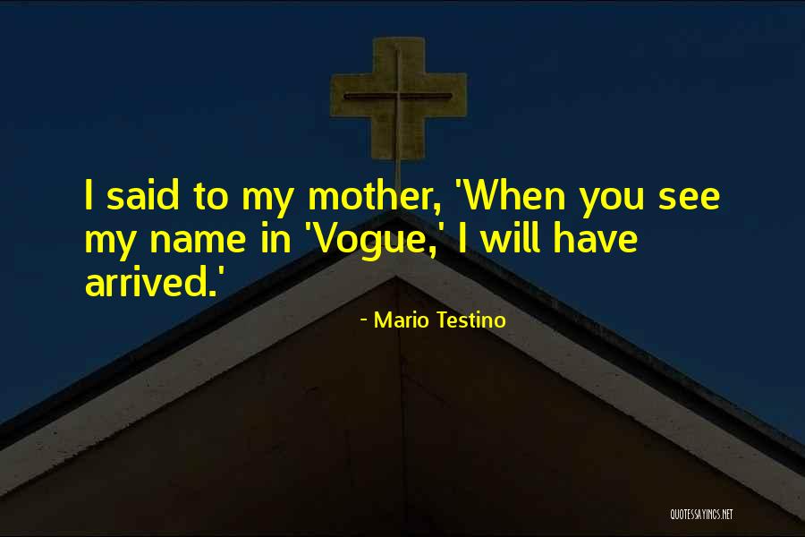 Mario Testino Quotes 381210 Mario Testino Quotes 381210