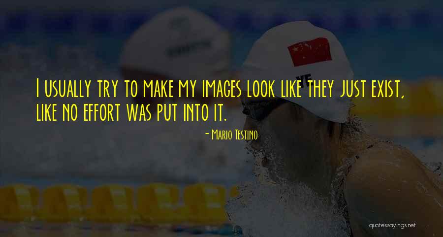 Mario Testino Quotes 400118 Mario Testino Quotes 400118