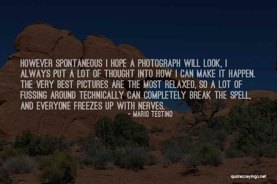Mario Testino Quotes 417233 Mario Testino Quotes 417233