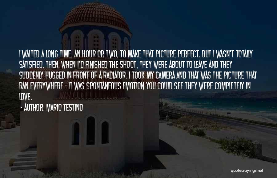 Mario Testino Quotes 950231