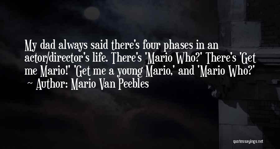 Mario Van Peebles Quotes 596273