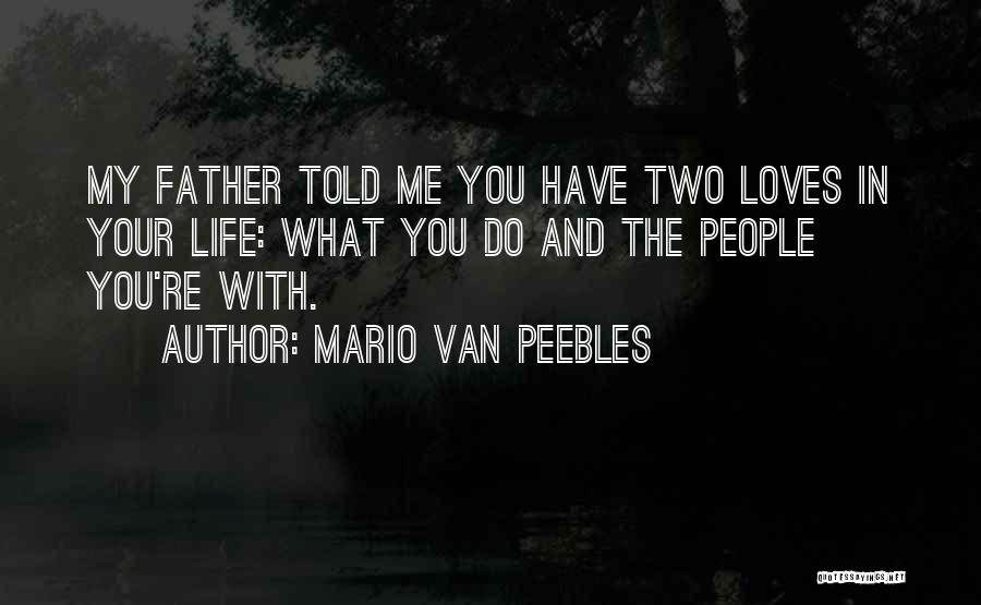 Mario Van Peebles Quotes 890595