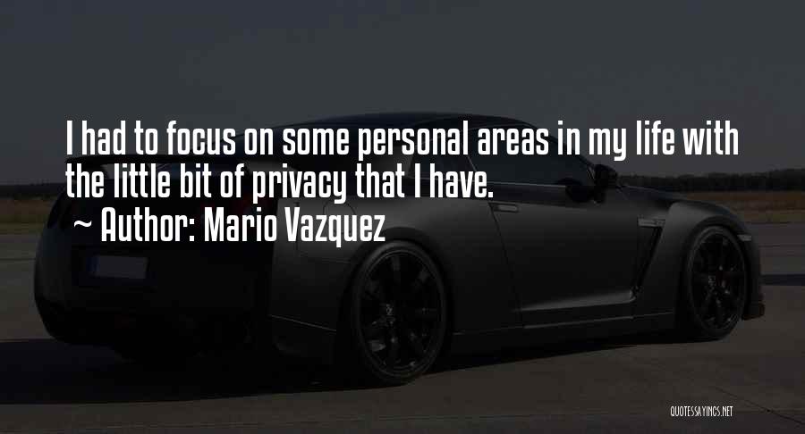 Mario Vazquez Quotes 1427243