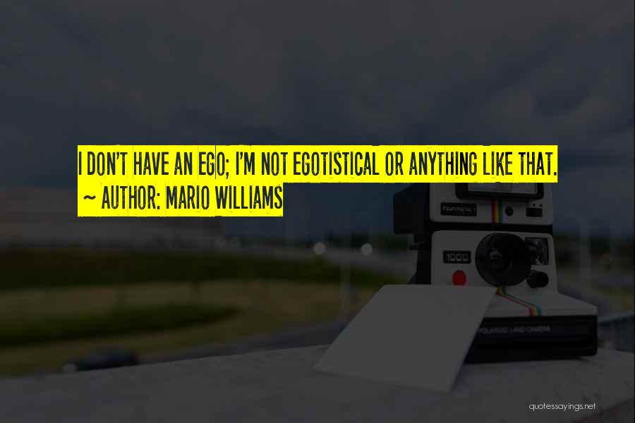 Mario Williams Quotes 1658379