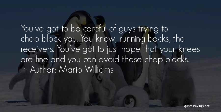 Mario Williams Quotes 2094994