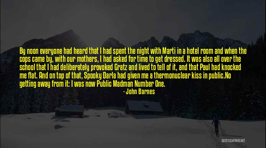 Marioara Rostas Quotes By John Barnes Marioara Rostas Quotes By John Barnes