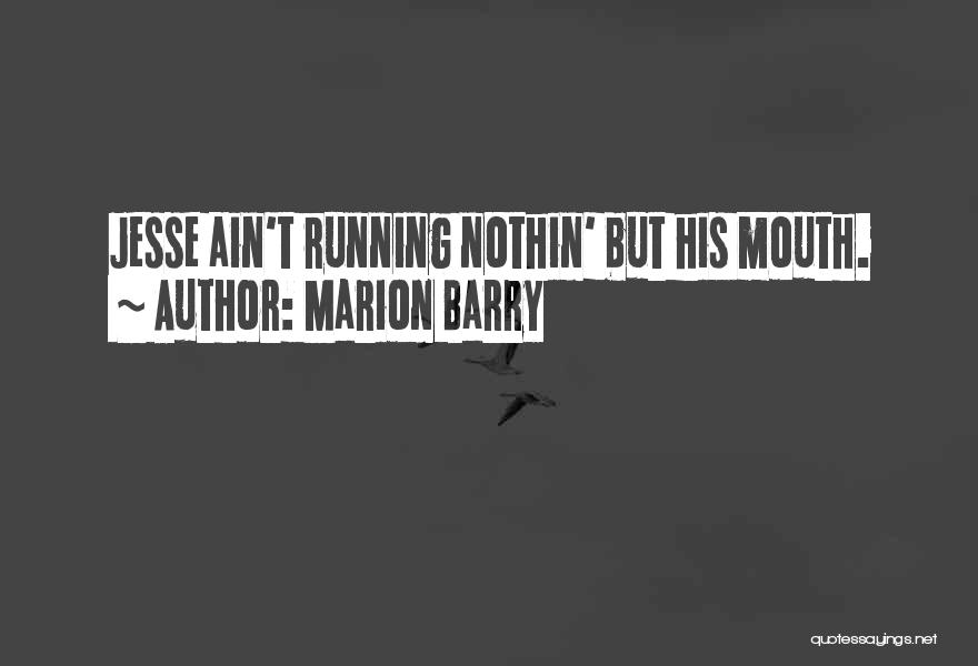 Marion Barry Quotes 1652511