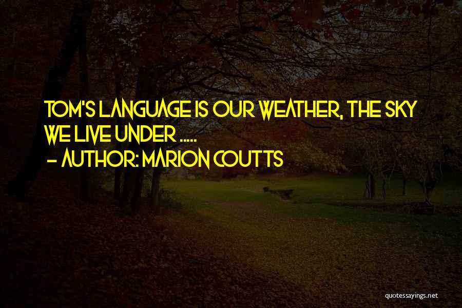 Marion Coutts Quotes 1305396