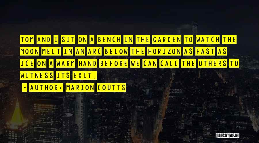 Marion Coutts Quotes 299916