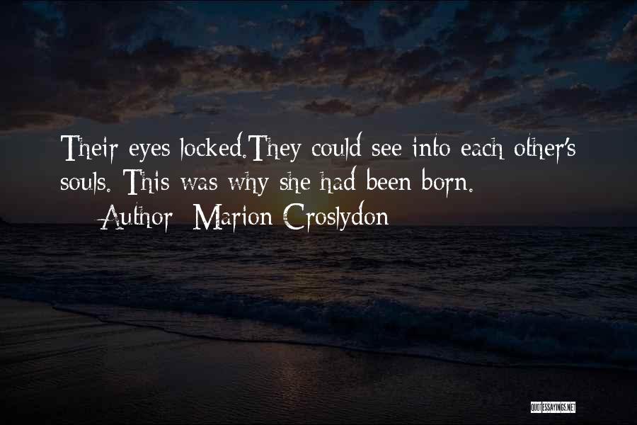 Marion Croslydon Quotes 2267102