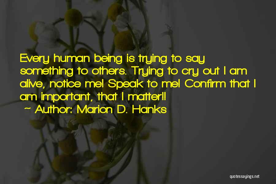 Marion D. Hanks Quotes 1010446