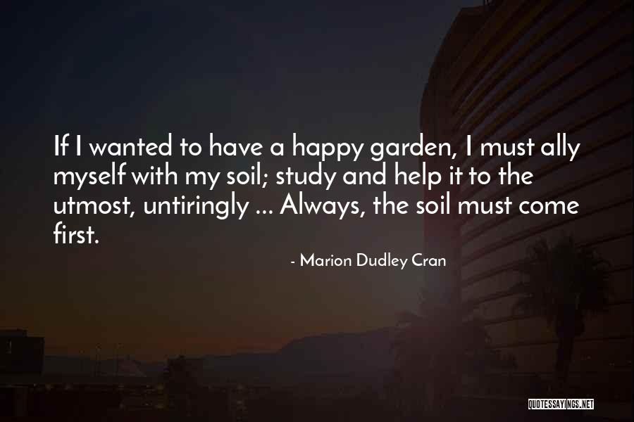 Marion Dudley Cran Quotes 1316521