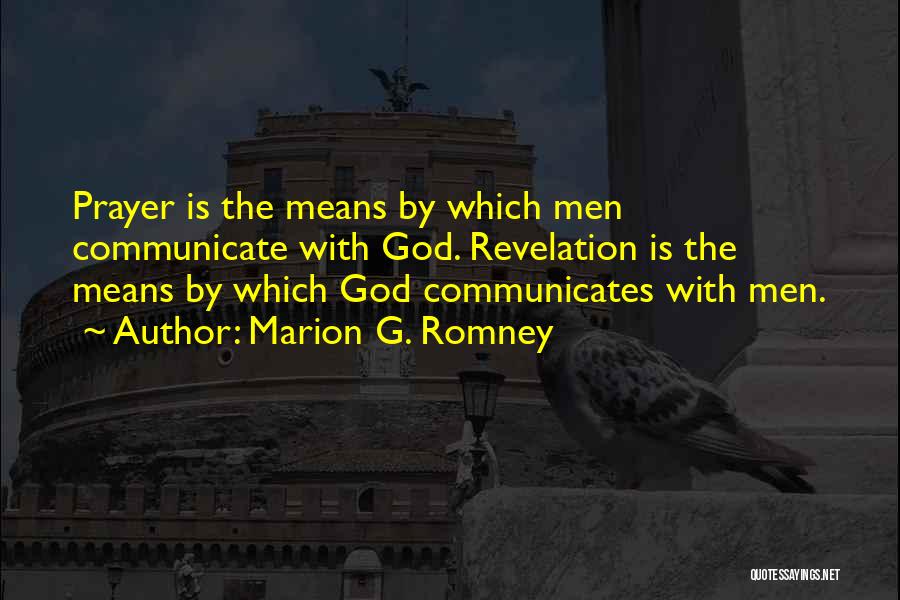 Marion G. Romney Quotes 1092813