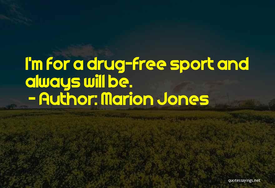 Marion Jones Quotes 1091873