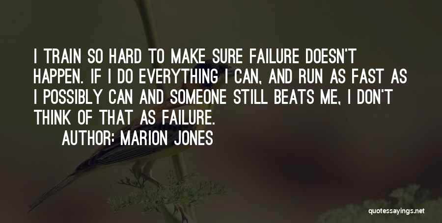 Marion Jones Quotes 1615014