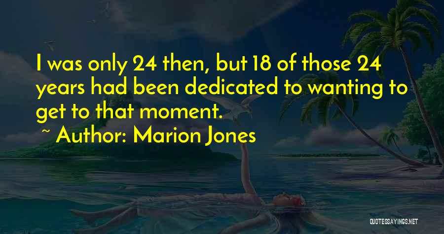 Marion Jones Quotes 2106095