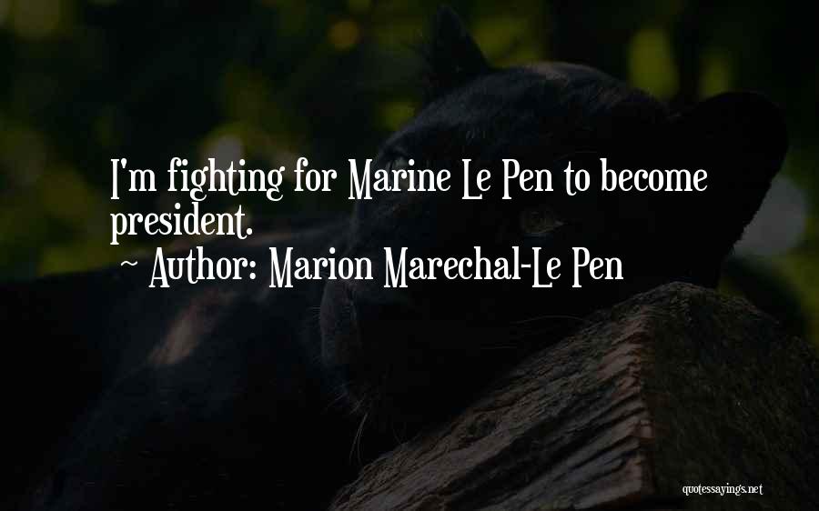 Marion Marechal-Le Pen Quotes 2107686