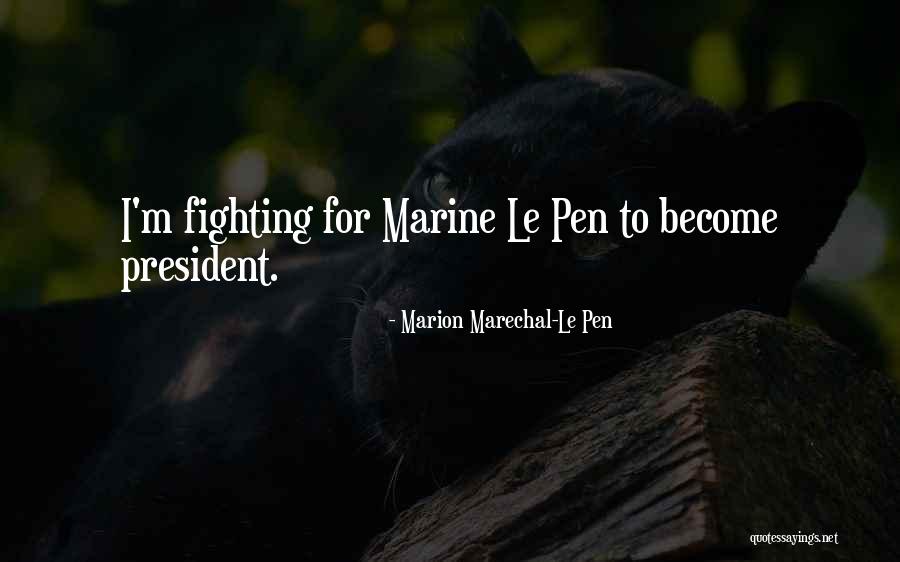 Marion Marechal-Le Pen Quotes 2107686