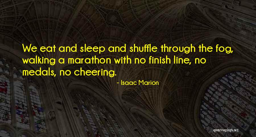 Marion Quotes By Isaac Marion Marion Quotes By Isaac Marion
