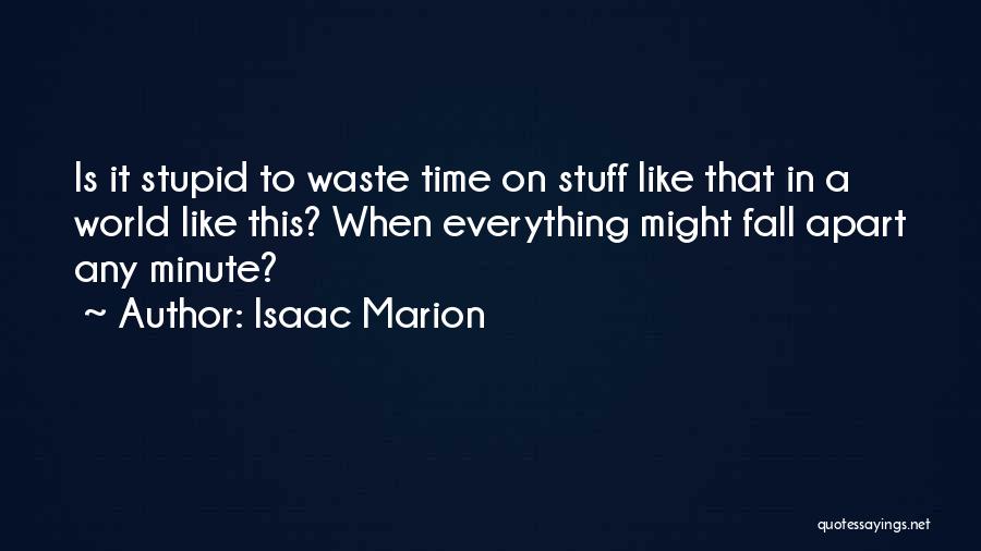 Marion Quotes By Isaac Marion