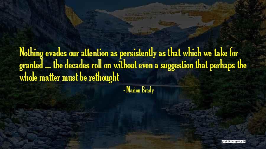 Marion Quotes By Marion Brady Marion Quotes By Marion Brady