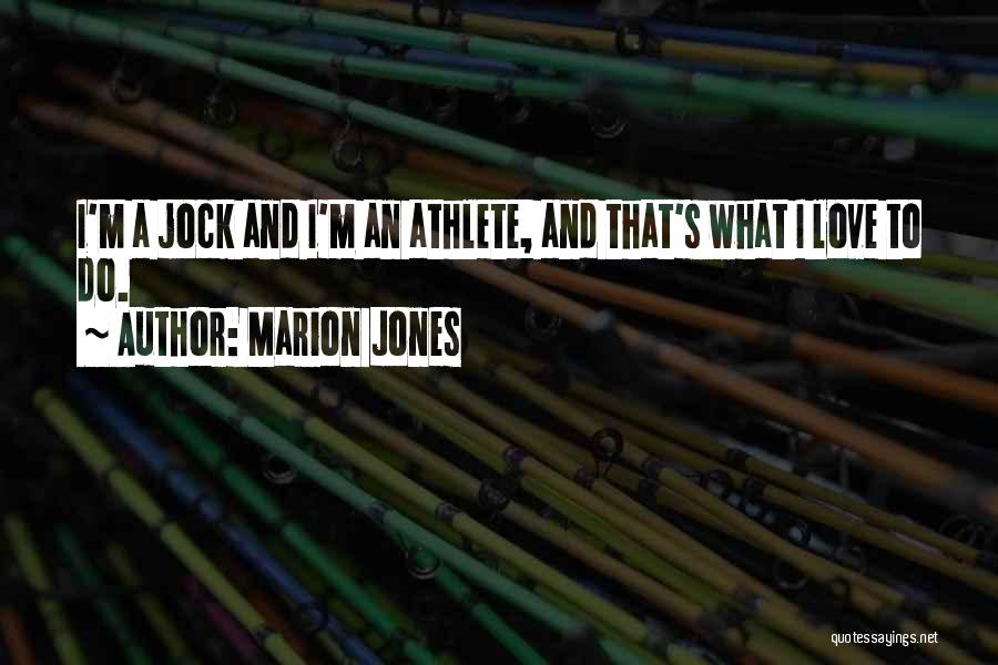 Marion Quotes By Marion Jones