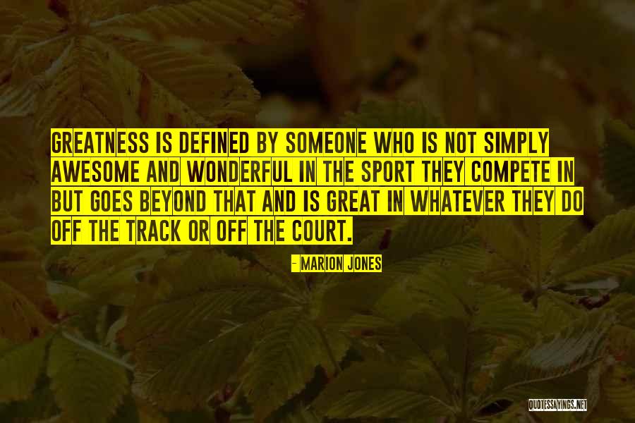 Marion Quotes By Marion Jones