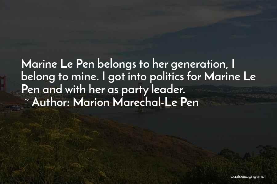 Marion Quotes By Marion Marechal-Le Pen