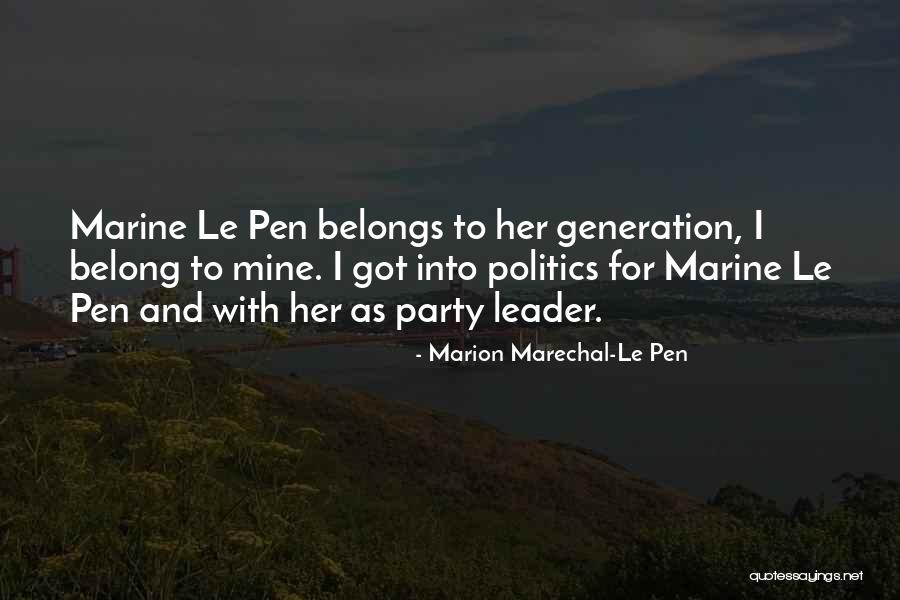 Marion Quotes By Marion Marechal-Le Pen Marion Quotes By Marion Marechal-Le Pen