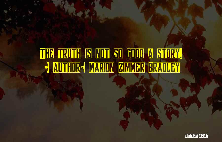 Marion Quotes By Marion Zimmer Bradley