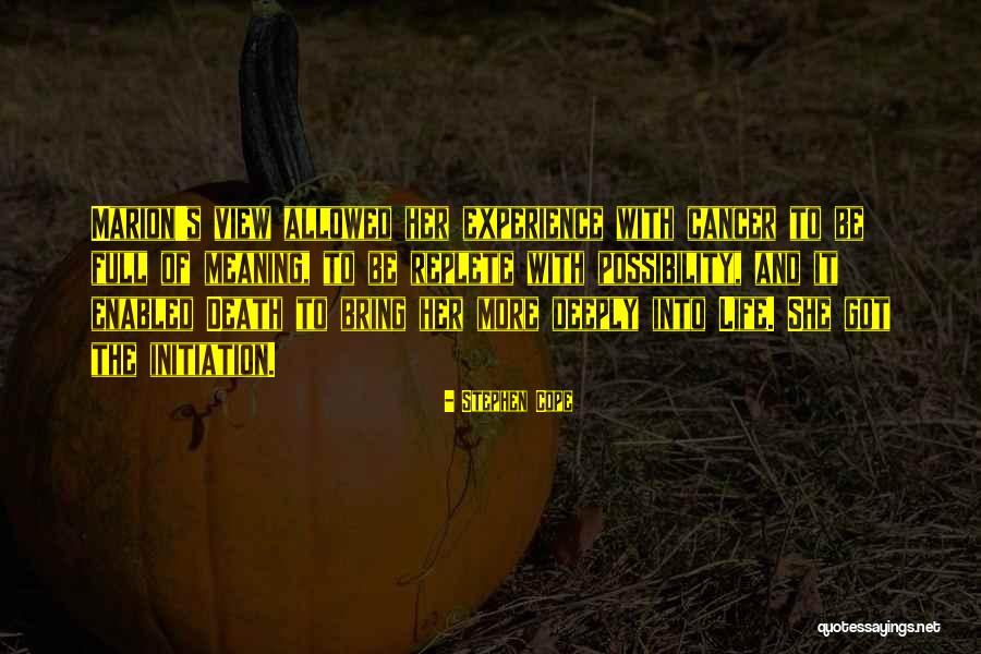 Marion Quotes By Stephen Cope Marion Quotes By Stephen Cope