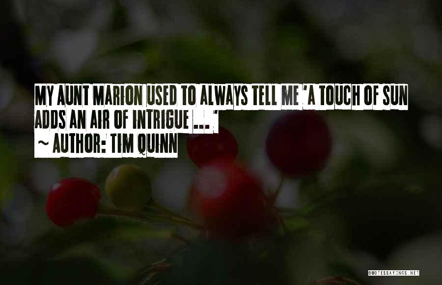 Marion Quotes By Tim Quinn