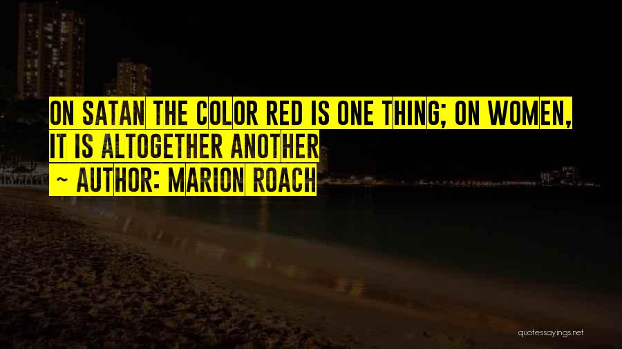 Marion Roach Quotes 420953