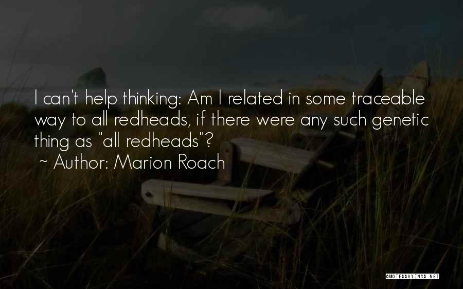 Marion Roach Quotes 719932