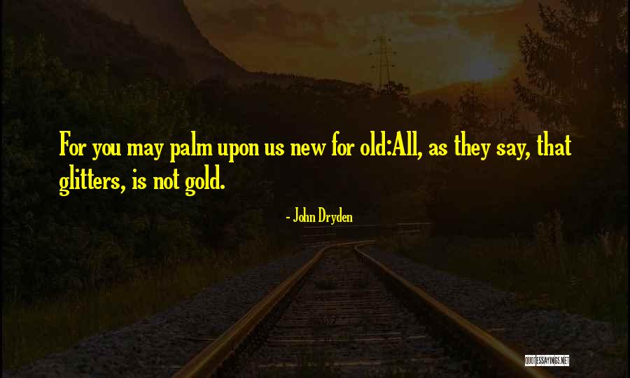 Marion Trodd Quotes By John Dryden