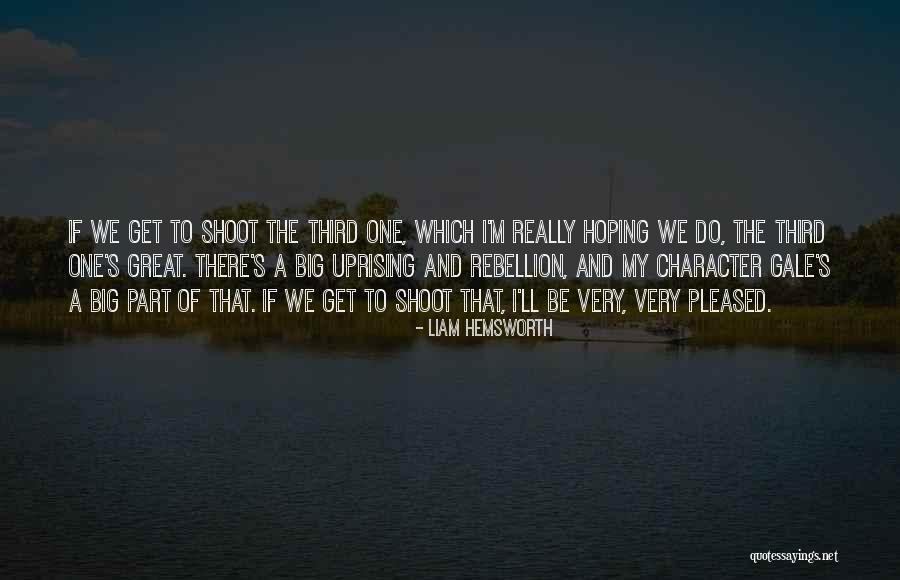 Marion Trodd Quotes By Liam Hemsworth Marion Trodd Quotes By Liam Hemsworth