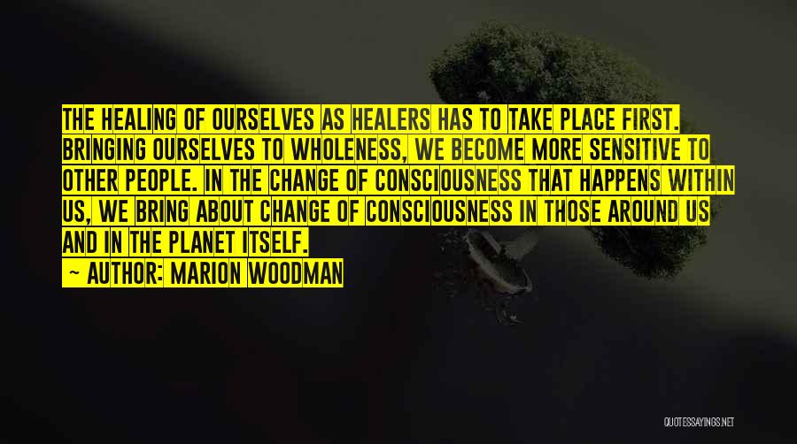 Marion Woodman Quotes 1102126