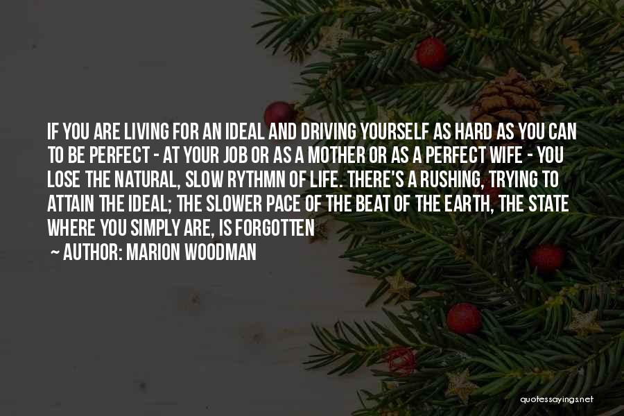 Marion Woodman Quotes 1143499