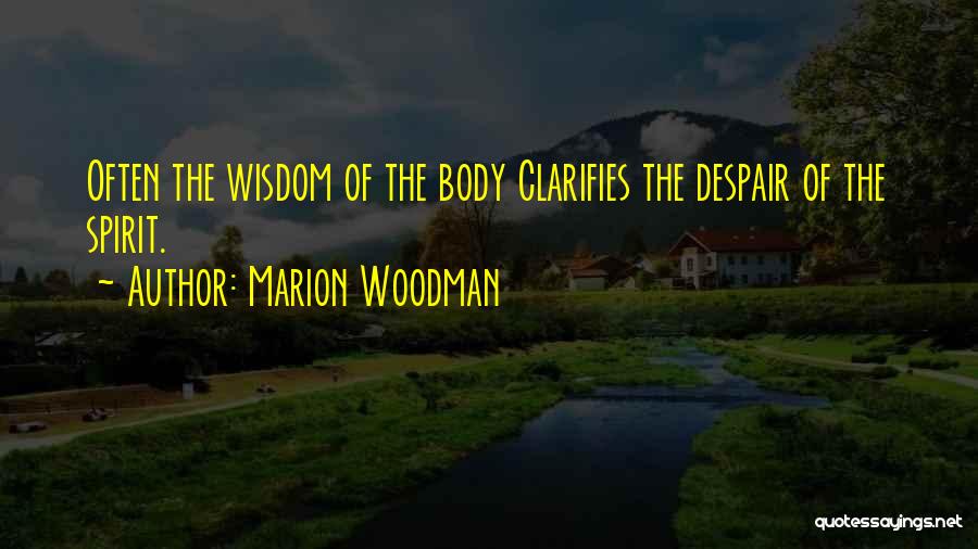 Marion Woodman Quotes 1316024