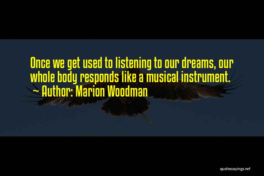 Marion Woodman Quotes 1541952