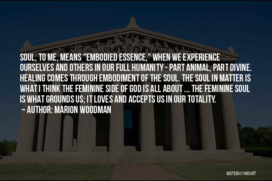 Marion Woodman Quotes 1618887