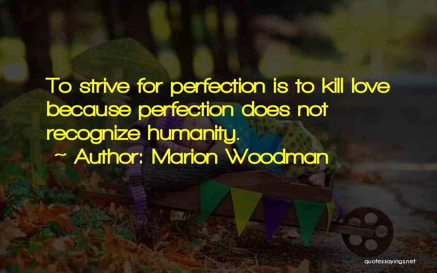 Marion Woodman Quotes 989802