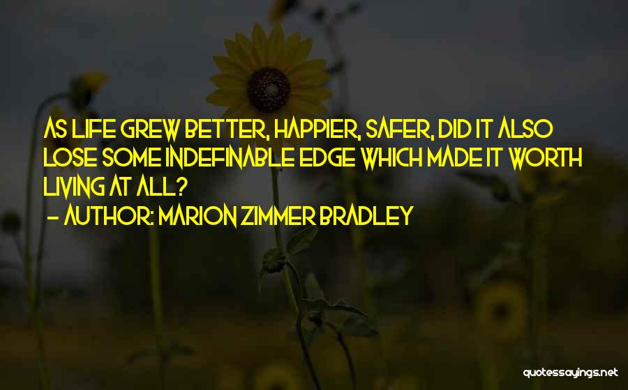 Marion Zimmer Bradley Quotes 1000705